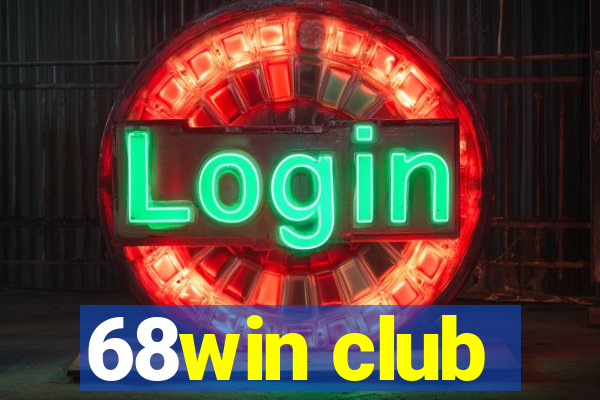 68win club