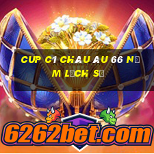 cup c1 châu âu 66 năm lịch sử