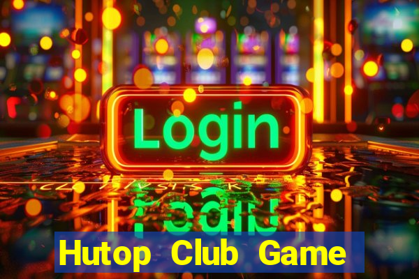 Hutop Club Game Bài Ku.Fun