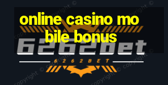 online casino mobile bonus