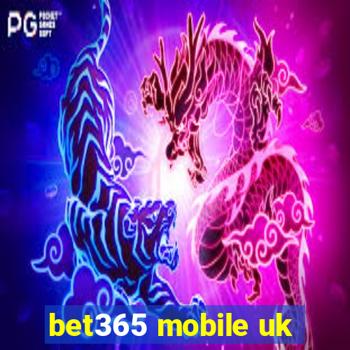 bet365 mobile uk