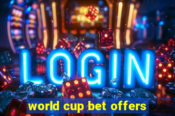 world cup bet offers