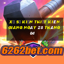 xổ số kiến thiết kiên giang ngày 28 tháng 04