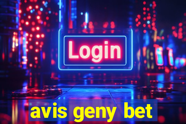 avis geny bet