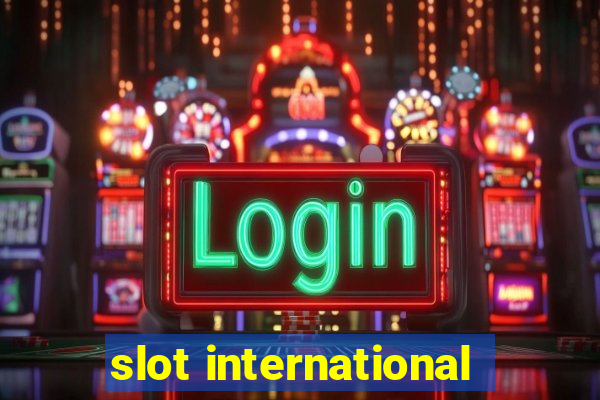 slot international