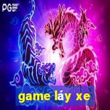 game láy xe