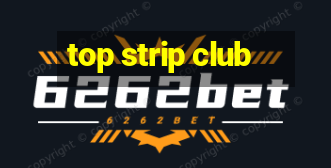 top strip club