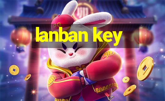 lanban key