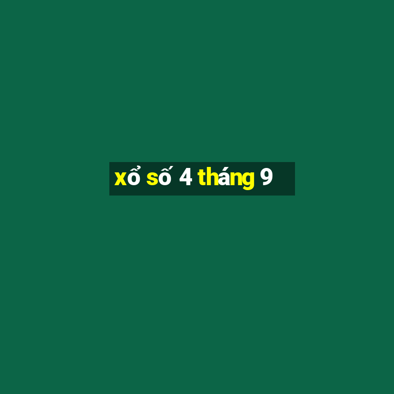 xổ số 4 tháng 9