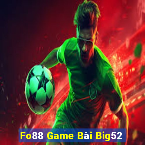 Fo88 Game Bài Big52