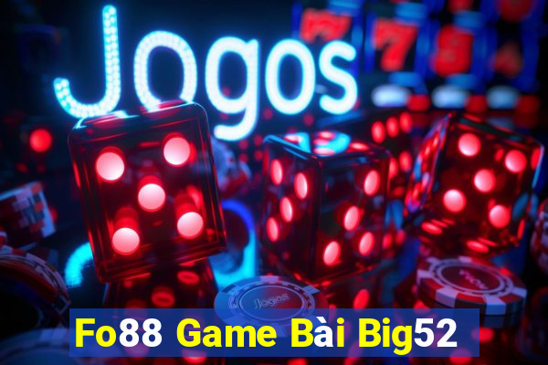 Fo88 Game Bài Big52