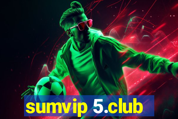 sumvip 5.club