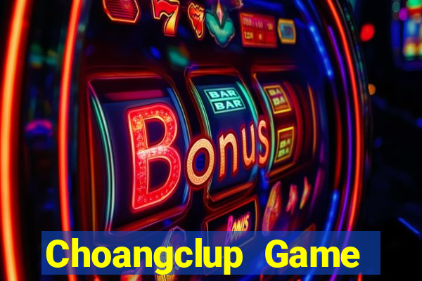 Choangclup Game Bài 88Vin