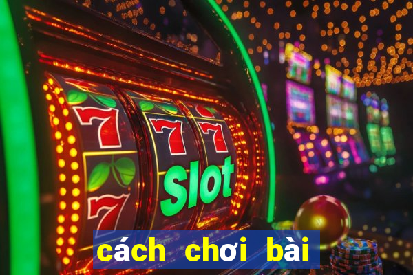 cách chơi bài baccarat để thắng