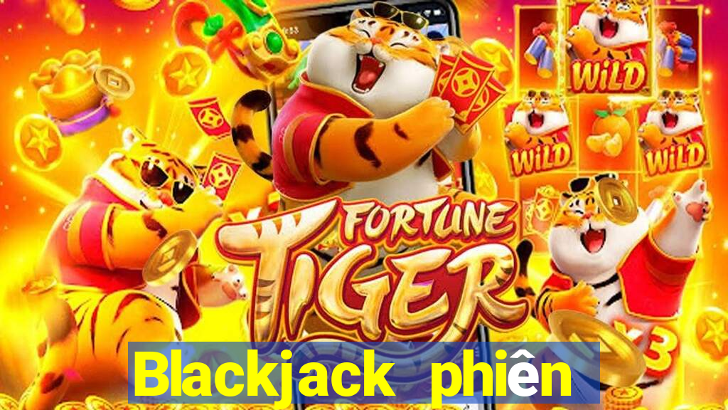 Blackjack phiên bản Việt nam