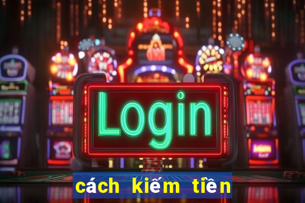 cách kiếm tiền từ blackjack