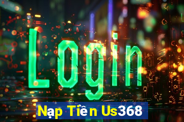 Nạp Tiền Us368