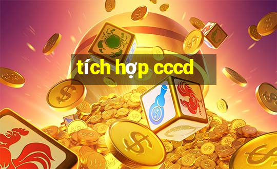 tích hợp cccd