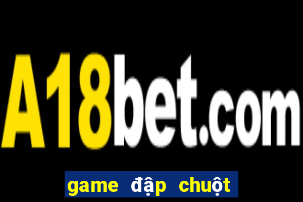 game đập chuột cho mèo