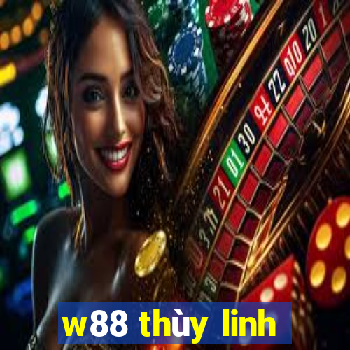 w88 thùy linh