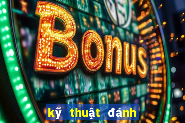 kỹ thuật đánh bài xì lát