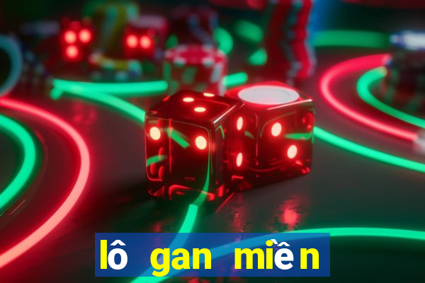 lô gan miền bắc lâu về nhất