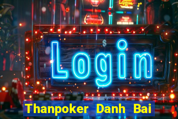 Thanpoker Danh Bai Sanh Rong