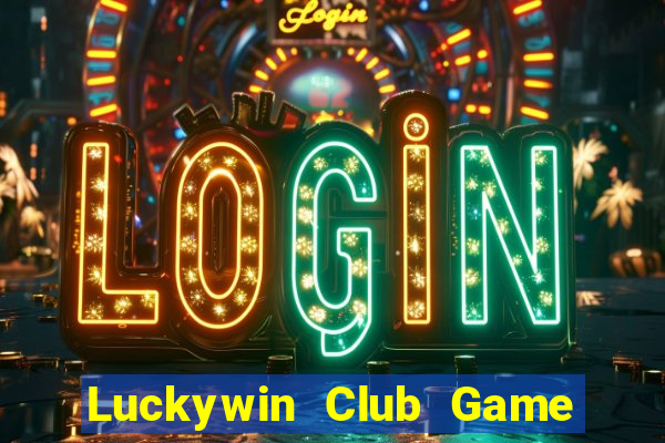 Luckywin Club Game Bài 6 Lá