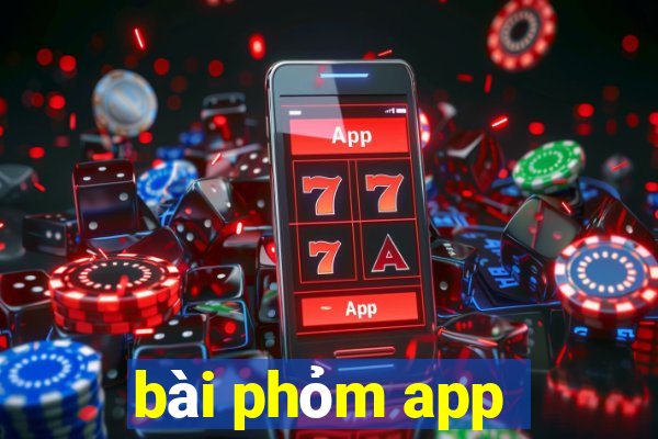 bài phỏm app