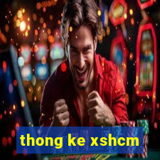 thong ke xshcm