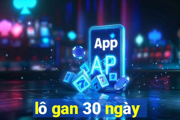 lô gan 30 ngày