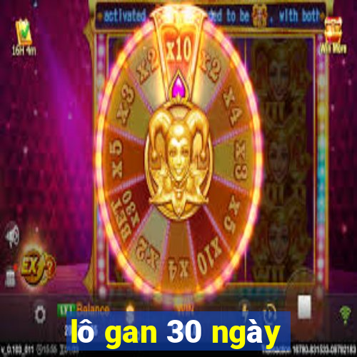 lô gan 30 ngày