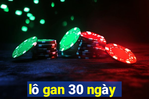 lô gan 30 ngày