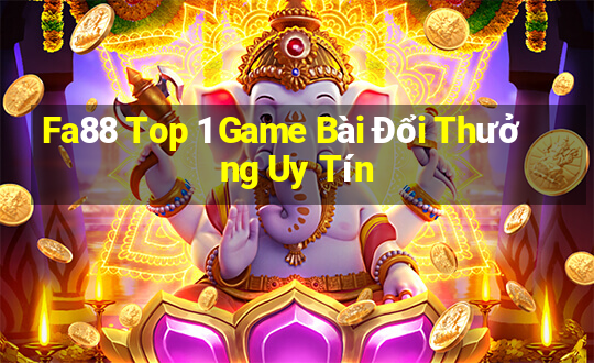 Fa88 Top 1 Game Bài Đổi Thưởng Uy Tín