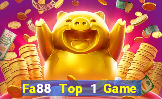 Fa88 Top 1 Game Bài Đổi Thưởng Uy Tín