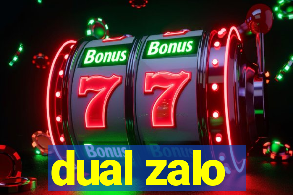 dual zalo