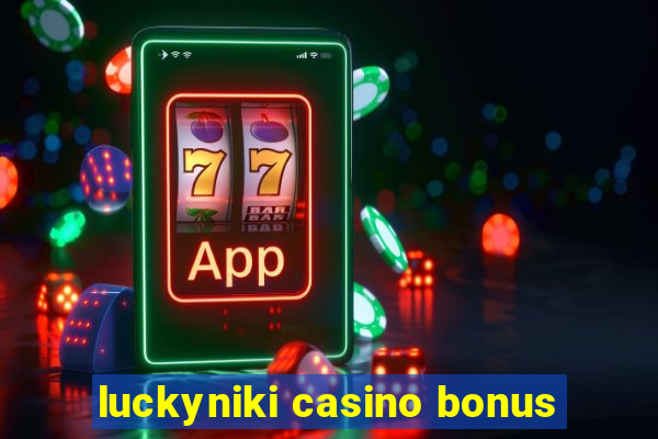 luckyniki casino bonus