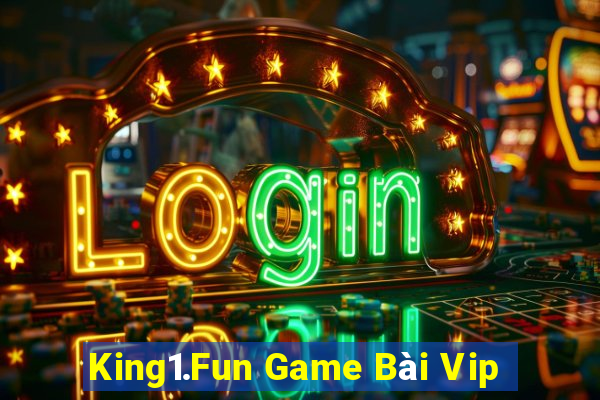 King1.Fun Game Bài Vip