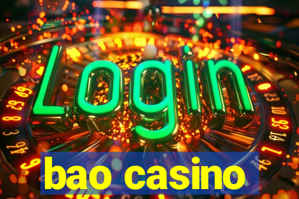 bao casino