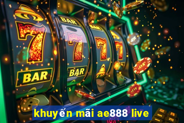 khuyến mãi ae888 live