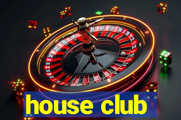 house club