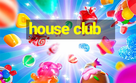 house club