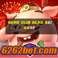 Game Club Game Bài Qh88