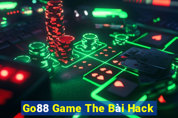 Go88 Game The Bài Hack