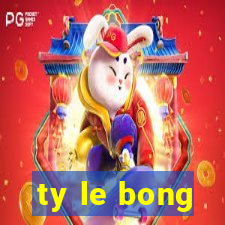 ty le bong