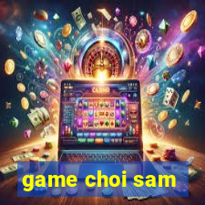 game choi sam