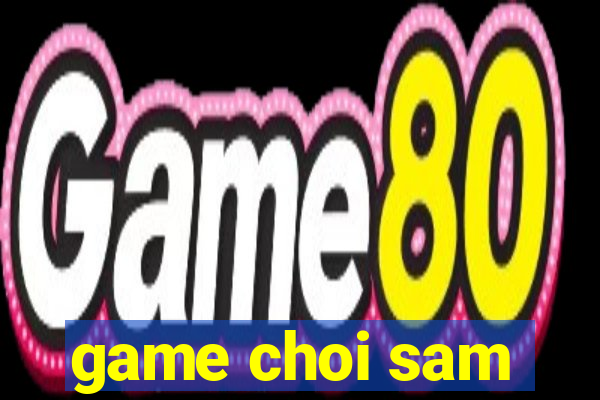 game choi sam