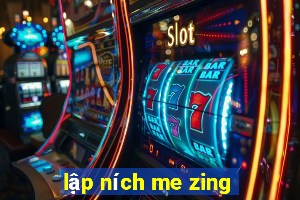 lập ních me zing