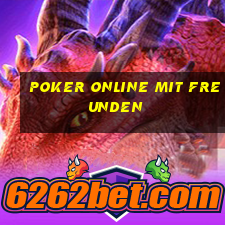 poker online mit freunden