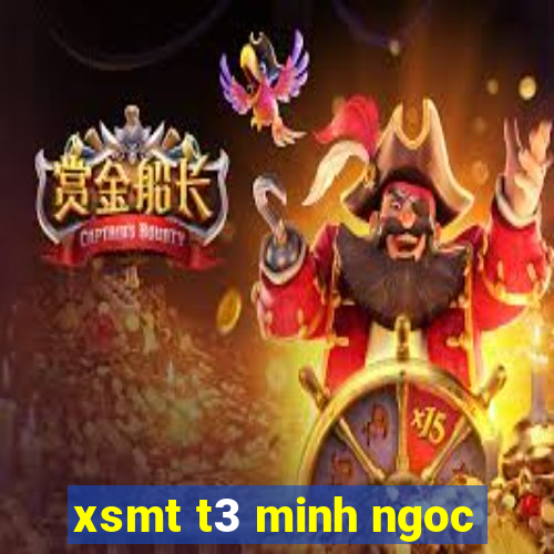 xsmt t3 minh ngoc